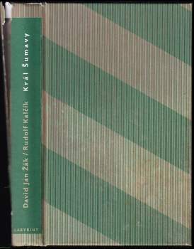 Rudolf Kalčík: Král Šumavy