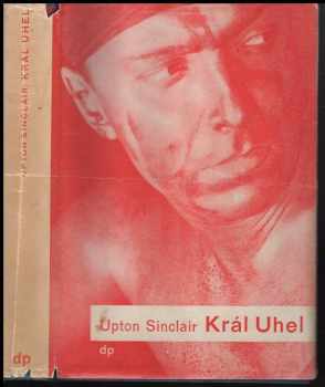 Upton Sinclair: Král Uhel