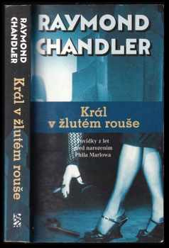 Raymond Chandler: Král v žlutém rouše