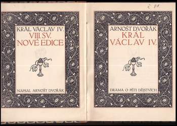 Arnošt Dvořák: Král Václav IV.