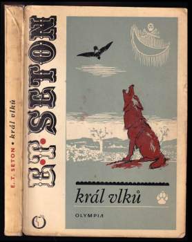 Ernest Thompson Seton: Král vlků