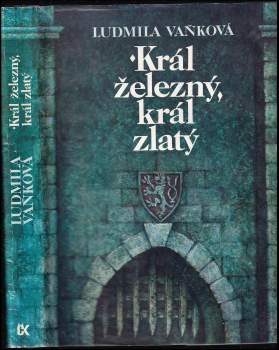 Ludmila Vaňková: Král železný, král zlatý