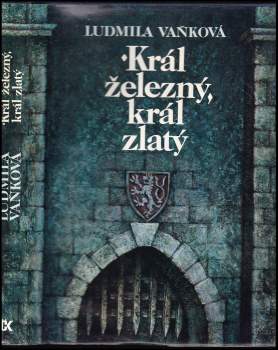 Ludmila Vaňková: Král železný, král zlatý
