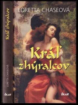Loretta Lynda Chase: Kráľ zhýralcov