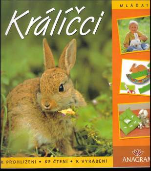 Králíčci : knížka o zvířátkách k prohlížení, ke čtení a k vyrábění