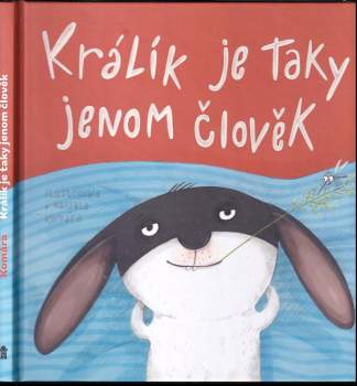Ilona Komárková: Králík je taky jenom člověk!!!