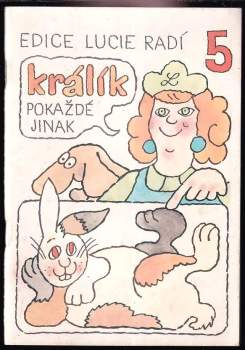 Králík pokaždé jinak