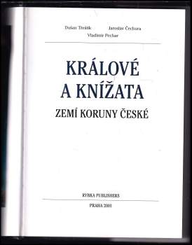 Jaroslav Čechura: Králové a knížata zemí Koruny české