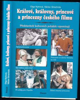 Králové, královny, princové a princezny českého filmu, aneb, Pyšná princezna, Byl jednou jeden král, Princezna se zlatou hvězdou, Šíleně smutná prince