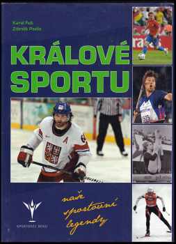 Karel Felt: Králové sportu : nejlepší sportovci roku 1959-2008