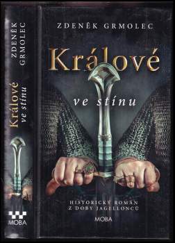 Zdeněk Grmolec: Králové ve stínu