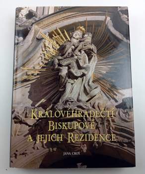 Královéhradečtí biskupové a jejich rezidence