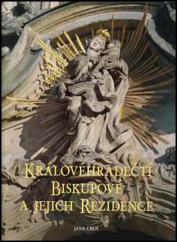 Královéhradečtí biskupové a jejich rezidence