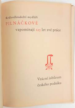 Josef Wenig: Královéhradečtí mydláři Pilnáčkové vzpomínají 125 let své práce