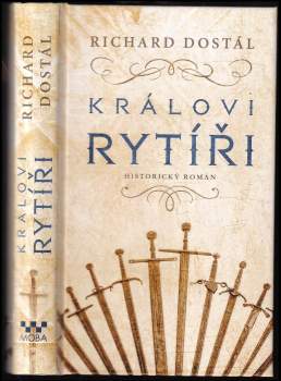 Richard Dostál: Královi rytíři