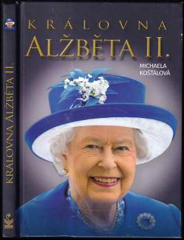 Michaela Košťálová: Královna Alžběta II