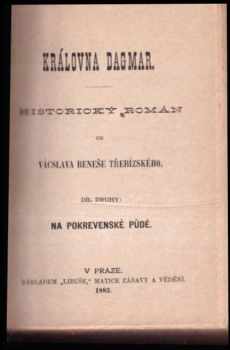 Václav Beneš-Třebízský: Královna Dagmar