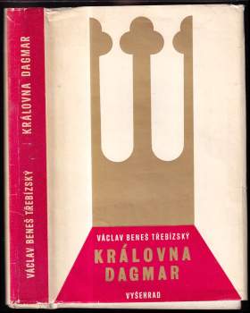 Václav Beneš-Třebízský: Královna Dagmar