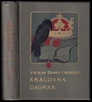 Václav Beneš-Třebízský: Královna Dagmar