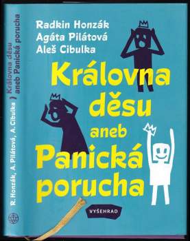 Radkin Honzák: Královna děsu, aneb, Panická porucha