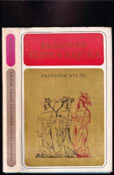 František Neužil: Královna Eliška Rejčka