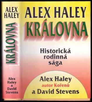 Královna : historická rodinná sága - Alex Haley, David Stevens (1996, Beta) - ID: 514099