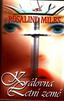 Rosalind Miles: Královna Letní země
