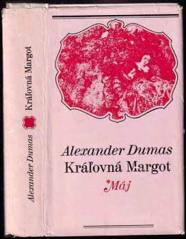 Alexandre Dumas: Kráľovná Margot