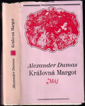 Alexandre Dumas: Královna Margot