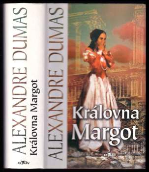 Královna Margot - Alexandre Dumas (2003, Alpress) - ID: 611262