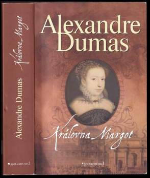 Alexandre Dumas: Královna Margot