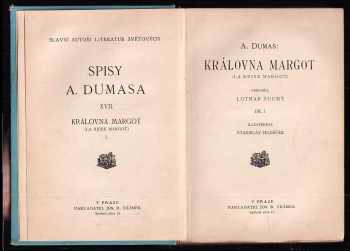 Alexandre Dumas: Královna Margot - Díl první a druhý