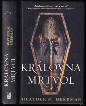 Heather M Herrman: Královna mrtvol
