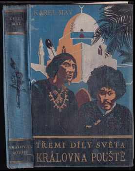 Královna pouště : 2 - román z cyklu Třemi díly světa - Karl May (1935, Toužimský a Moravec) - ID: 473531
