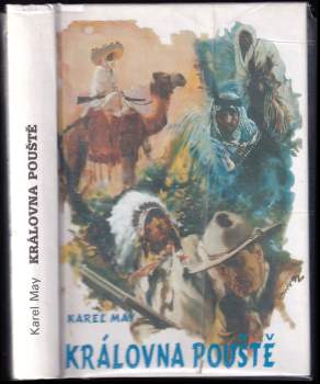 Královna pouště : 2 - (Román z cyklu Třemi díly světa) - Karl May (1993, Návrat) - ID: 763010