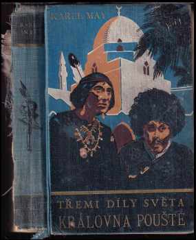 Karl May: Královna pouště (Třemi díly světa) II. díl