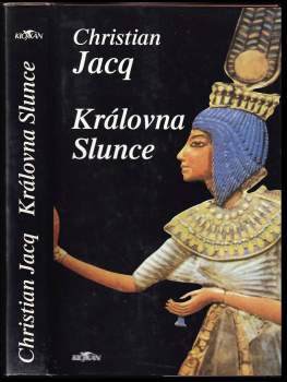 Christian Jacq: Královna Slunce