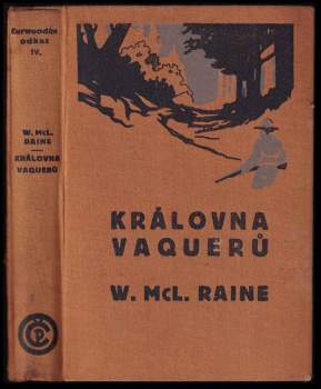 William MacLeod Raine: Královna vaquerů