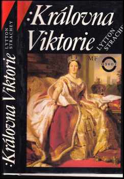 Královna Viktorie - Lytton Strachey (1993, Mladá fronta) - ID: 363032