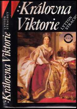 Královna Viktorie - Lytton Strachey (1993, Mladá fronta) - ID: 809019