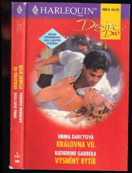Emma Darcy: Královna víl, Vysněný rytíř
