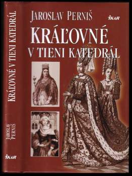 Kráľovné v tieni katedrál