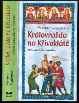 Vlastimil Vondruška: Královražda na Křivoklátě