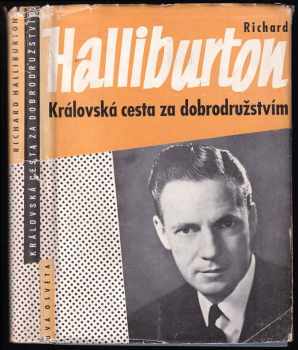 Richard Halliburton: Královská cesta za dobrodružstvím