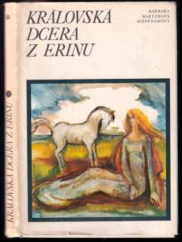Barbara Bartos-Höppner: Královská dcera z Erinu