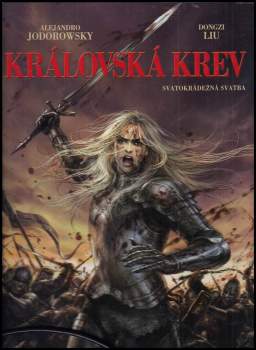 Alejandro Jodorowsky: Královská krev