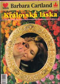 Barbara Cartland: Královská láska