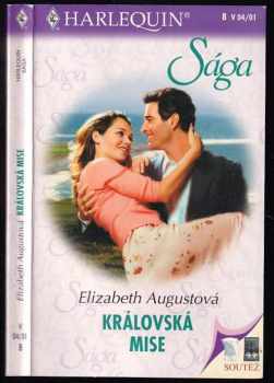 Elizabeth August: Královská mise