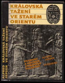 Alfred Jepsen: Královská tažení ve starém Orientu