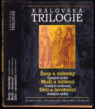 Jaroslav Čechura: Královská trilogie